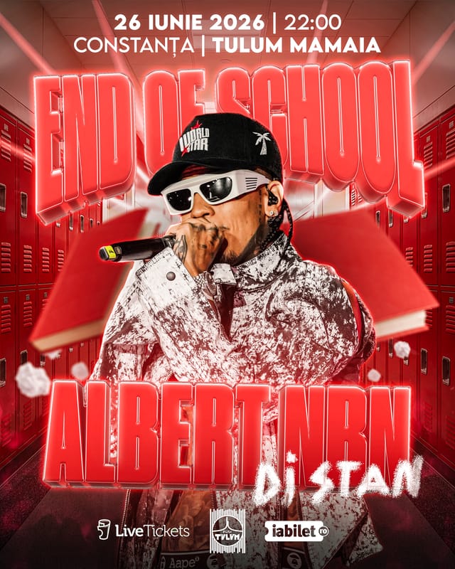 Poster END OF SCHOOL cu Albert NBN, 26 Iunie 2026, Tulum Mamaia